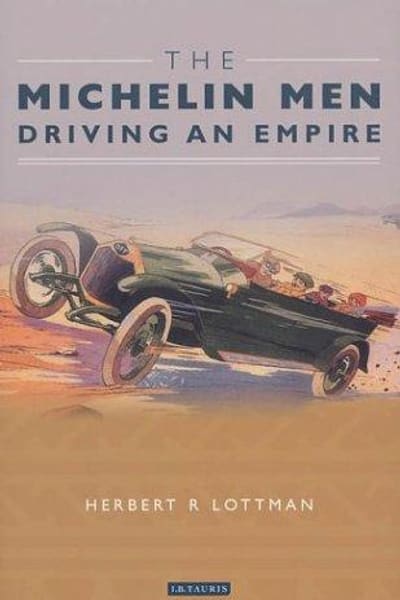 Cover of The Michelin Men: Driving an Empire